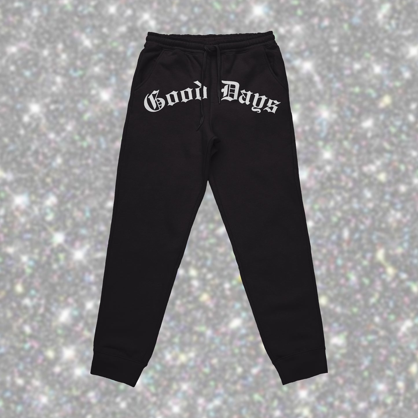 GOOD DAYS SWEATPANTS