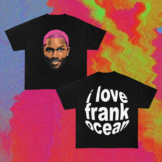 I LOVE FRANK OCEAN TEE